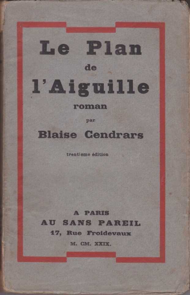 Le Plan de l'Aiguille - livre Blaise Cendrars