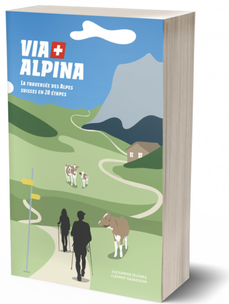Guide Via Alpina la traversée des Alpes en 20 étapes