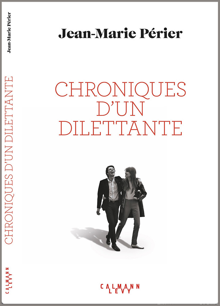 Livre Jean-Marie Périer Chroniques d'un dilettante