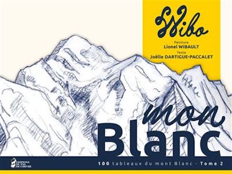 mon Blanc Lionel Wibault  tome 2 